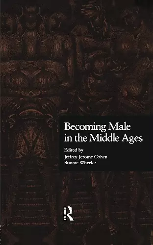 Becoming Male in the Middle Ages cover