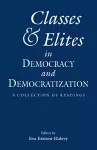 Classes and Elites in Democracy and Democratization cover