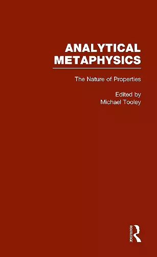 The Nature of Properties: Nominalism, Realism, and Trope Theory cover