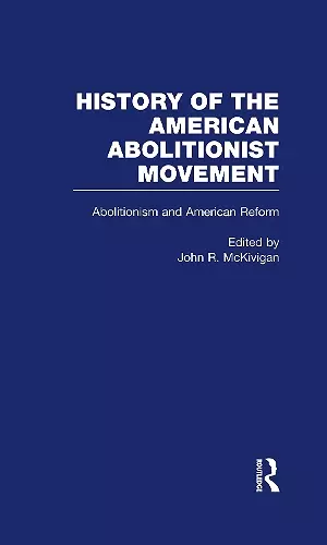 Abolitionism and American Reform cover