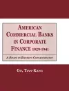 American Commercial Banks in Corporate Finance, 1929-1941 cover