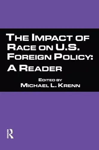 The Impact of Race on U.S. Foreign Policy cover