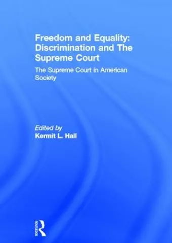 Freedom and Equality: Discrimination and The Supreme Court cover