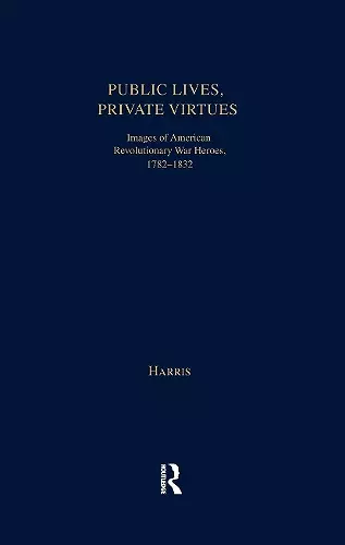 Public Lives, Private Virtues cover