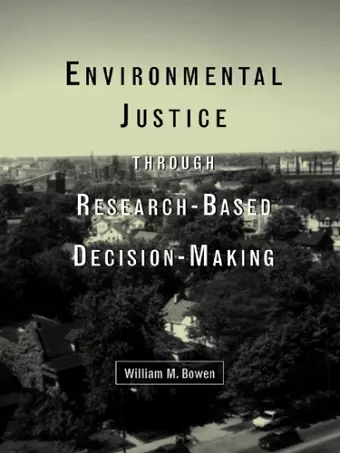 Environmental Justice Through Research-Based Decision-Making cover