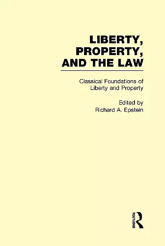 Classical Foundations of Liberty and Property cover