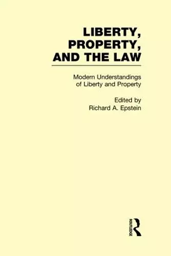 Modern Understandings of Liberty and Property cover