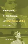 Public Opinion, the First Ladyship, and Hillary Rodham Clinton cover