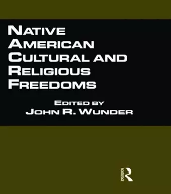 Native American Cultural and Religious Freedoms cover