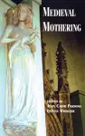 Medieval Mothering cover