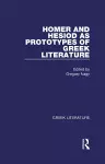 Homer and Hesiod as Prototypes of Greek Literature cover