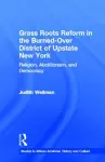 Grassroots Reform in the Burned-over District of Upstate New York cover