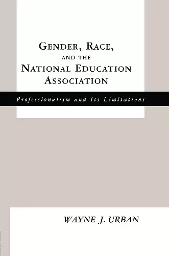 Gender, Race and the National Education Association cover