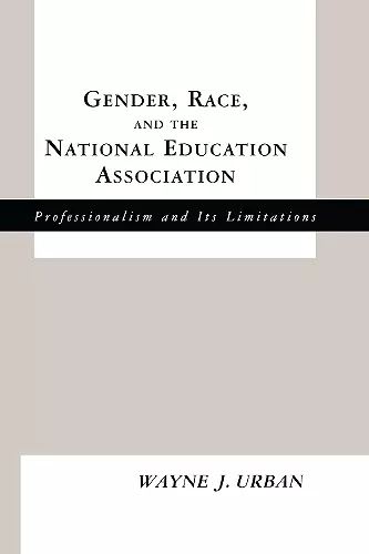 Gender, Race and the National Education Association cover