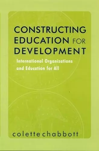 Constructing Education for Development cover
