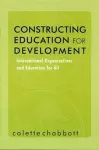 Constructing Education for Development cover