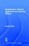 Nasalization, Neutral Segments and Opacity Effects cover