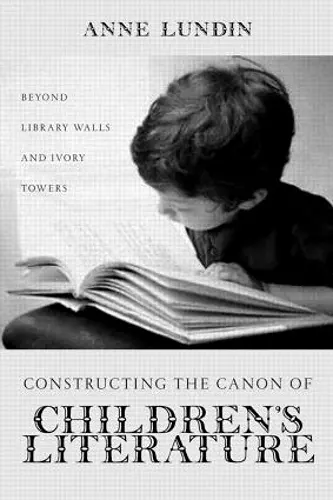 Constructing the Canon of Children's Literature cover