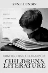 Constructing the Canon of Children's Literature cover