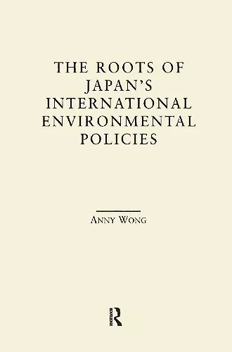 The Roots of Japan's Environmental Policies cover