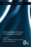 Anthropologies of Cancer in Transnational Worlds cover