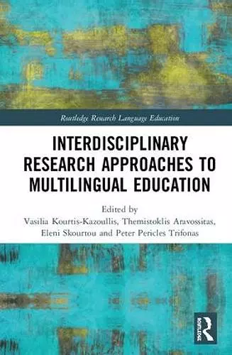 Interdisciplinary Research Approaches to Multilingual Education cover