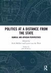 Politics at a Distance from the State cover