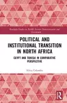 Political and Institutional Transition in North Africa cover