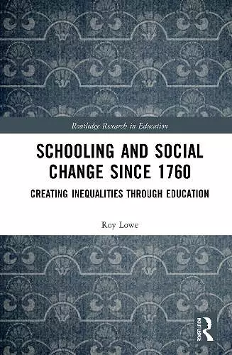 Schooling and Social Change Since 1760 cover