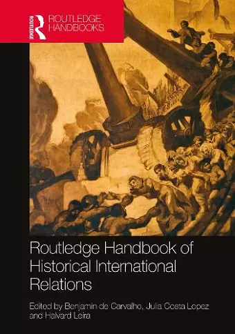 Routledge Handbook of Historical International Relations cover