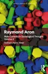 Main Currents in Sociological Thought: Volume 2 cover