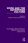 Work and the Enterprise Culture cover