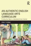 An Authentic English Language Arts Curriculum cover