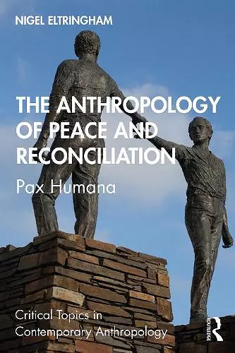 The Anthropology of Peace and Reconciliation cover