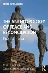 The Anthropology of Peace and Reconciliation cover