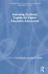 Assessing Academic English for Higher Education Admissions cover