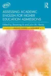 Assessing Academic English for Higher Education Admissions cover