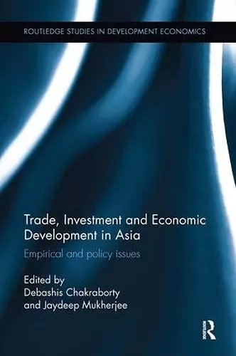 Trade, Investment and Economic Development in Asia cover