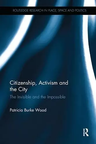 Citizenship, Activism and the City cover