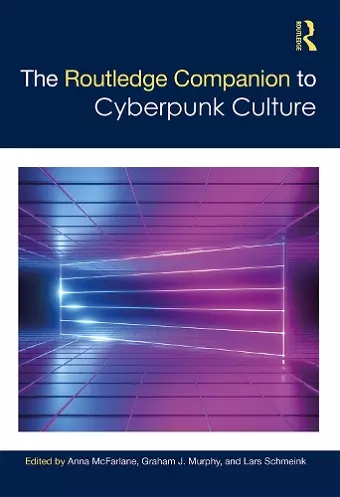 The Routledge Companion to Cyberpunk Culture cover