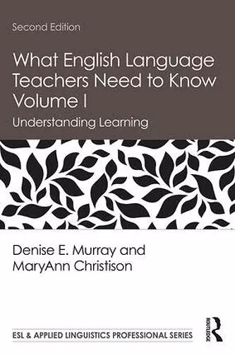 What English Language Teachers Need to Know Volume I cover