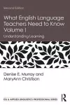 What English Language Teachers Need to Know Volume I cover