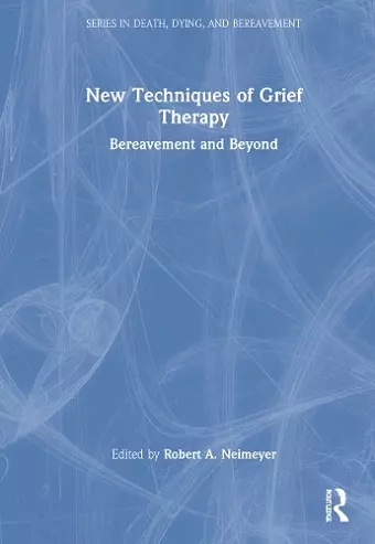 New Techniques of Grief Therapy cover