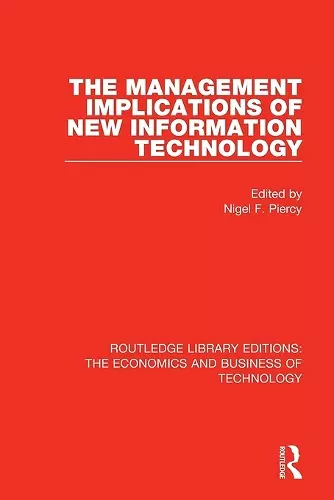 The Management Implications of New Information Technology cover