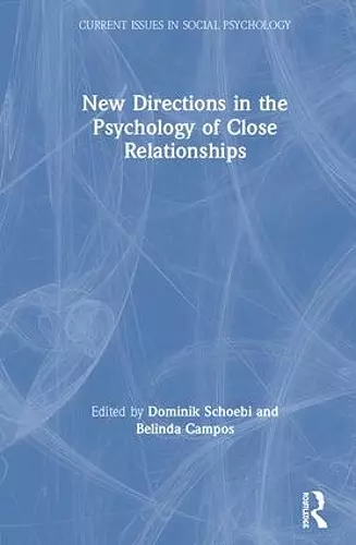 New Directions in the Psychology of Close Relationships cover