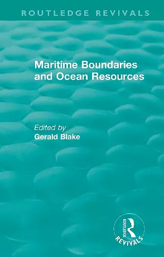 Routledge Revivals: Maritime Boundaries and Ocean Resources (1987) cover