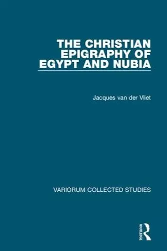 The Christian Epigraphy of Egypt and Nubia cover