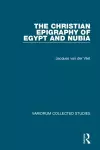 The Christian Epigraphy of Egypt and Nubia cover