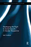 Developing the Right to Social Security - A Gender Perspective cover