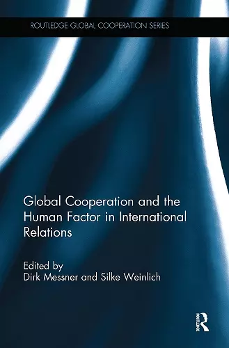 Global Cooperation and the Human Factor in International Relations cover